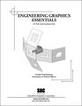Engineering Graphics Essentials  Second Edition