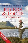 Rivers and Lochs of Scotland The Angler's Complete Guide