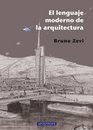 El Lenguaje Moderno de la Arquitectura