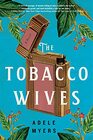 The Tobacco Wives