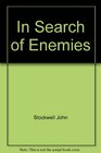 In Search of Enemies