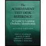Achievement Test Desk Reference The A Guide to Learning Disability Identification Website 2nd Edition