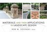 Materials and Their Applications in Landscape Design