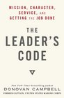 The Leader's Code Mission Character Service and Getting the Job Done