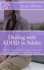 Dealing with ADHD in Adults Your 8 most common questions and solutions about ADHD in Adults