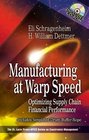 Manufacturing at Warp Speed Optimizing Supply Chain Financial Performance