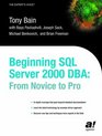 Beginning SQL Server 2000 DBA From Novice to Professional