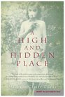 A High and Hidden Place : A Novel (Insight)