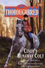 Cindy\'s Runaway Colt (Thoroughbred, No 13)