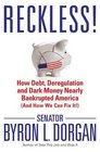 Reckless How Debt Deregulation and Dark Money Nearly Bankrupted America