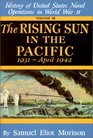 Rising Sun in the Pacific: 1931 - April 1942 - Volume 3 (Rising Sun in the Pacific, 1931-April 1942)