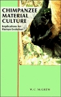 Chimpanzee Material Culture  Implications for Human Evolution