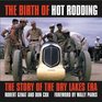 The Birth of Hot Rodding The Story of the Dry Lakes Era