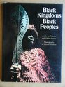 Black Kingdoms Black Peoples The West African Heritage