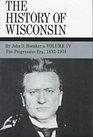 History Of Wisc 4/Progressive Era Volume IV The Progressive Era 18931914