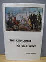 The Conquest of Smallpox