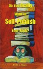 Do You Really Want to SelfPublish Your Book