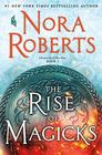 The Rise of Magicks (Chronicles of The One, Bk 3)