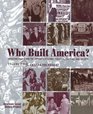 Who Built America  Volume Two From 1877 to Present