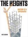 The Heights: Anatomy of a Skyscraper