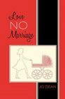 Love No Marriage