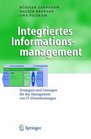 Integriertes Informationsmanagement Strategien und Lsungen fr das Management von ITDienstleistungen