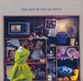 The art of the muppets A retrospective look at twentyfive years of muppet magic