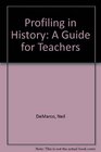 Profiling in History a Guide for Teachers
