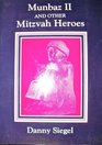 Munbaz II and Other Mitzvah Heroes