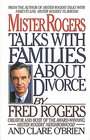 Mister Rogers Talks with Families About Divorce