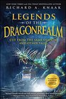 Legends of the Dragonrealm Cut from the Same Shadow and Other Tales