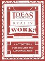 Ideas That Really Work Activities for English and Language Arts