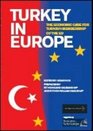Turkey in Europe The Economic Case for Turkish Membership of the EU