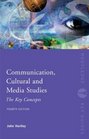 Communication Cultural and Media Studies The Key Concepts