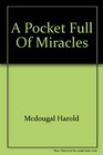 A Pocket Full of Miracles