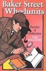 Baker Street Whodunits Puzzles of Deduction