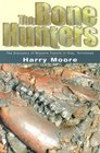 The Bone Hunters The Discovery of Miocene Fossils in Gray Tennessee