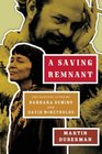 A Saving Remnant The Radical Lives of Barbara Deming and David McReynolds