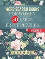 Word Search Books For Women 50 Large Print Puzzles Volume 2 Entertainment  For Adults and Seniors