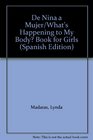De Nina a Mujer/What's Happening to My Body Book for Girls
