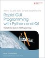 Rapid GUI Programming with Python and Qt The Definitive Guide to PyQt Programming