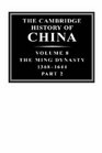The Cambridge History of China Volume 8 The Ming Dynasty Part 2 13681644