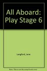 All Aboard Play Stage 6