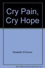Cry Pain Cry Hope