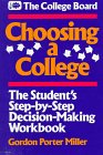 Choosing a College The Student's StepByStep DecisionMaking Workbook
