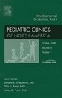 Developmental Disabilities Part I An Issue of Pediatric Clinics