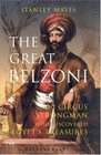 The Great Belzoni The Circus Strongman Who Discovered Egypt's Ancient Treasures Second Edition