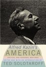 Alfred Kazin's America Critical and Personal Writings