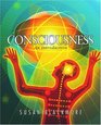 Consciousness An Introduction