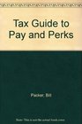 Tax Guide to Pay and Perks